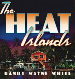 The Heat Islands (The Doc Ford Series) by Randy Wayne White Paperback Book