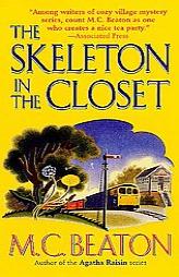 The Skeleton in the Closet (St. Martin's Minotaur Mysteries) by M. C. Beaton Paperback Book