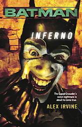 Batman: Inferno by Alex Irvine Paperback Book