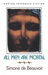 All Men Are Mortal by Simone de Beauvoir Paperback Book