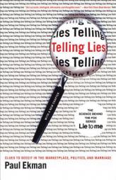 Telling Lies: Clues to Deceit in the Marketplace, Politics, and Marriage by Paul Ekman Paperback Book