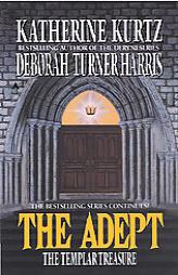 The Adept 3: The Templar Treasure (Adept) by Katherine Kurtz Paperback Book