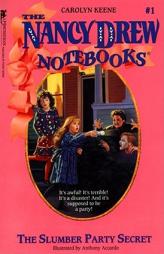 The Slumber Party Secret (Nancy Drew Notebooks #1) by Carolyn Keene Paperback Book