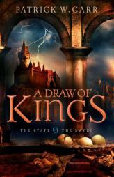 A Draw of Kings by Patrick W. Carr Paperback Book