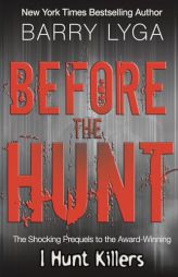 Before the Hunt by Barry Lyga Paperback Book