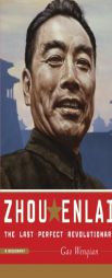 Zhou Enlai: The Last Perfect Revolutionary by Gao Wenqian Paperback Book