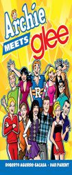 Archie Meets Glee (Archie and Friends All-Stars) by Roberto Aguirre-Sacasa Paperback Book