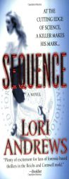 Sequence (A Dr. Alexandra Blake Novel) by Lori Andrews Paperback Book