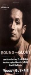 Bound for Glory (Plume) by Woody Guthrie Paperback Book