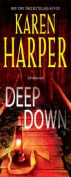 Deep Down by Karen Harper Paperback Book