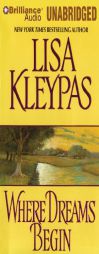 Where Dreams Begin by Lisa Kleypas Paperback Book
