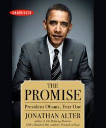 The Promise: President Obama, Year One by Jonathan Alter Paperback Book
