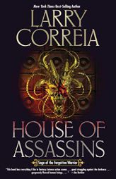 House of Assassins (2) (Saga of the Forgotten Warrior) by Larry Correia Paperback Book