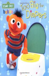 Too Big for Diapers (Too Big Board Books) by Random House Paperback Book
