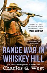 Range War in Whiskey Hill by Charles G. West Paperback Book
