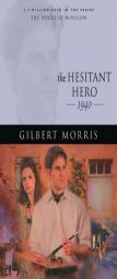 The Hesitant Hero: 1940 (House of Winslow) by Gilbert Morris Paperback Book