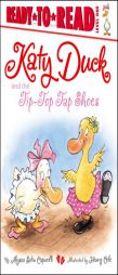 Katy Duck and the Tip-Top Tap Shoes by Alyssa Satin Capucilli Paperback Book