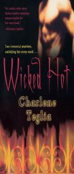 Wicked Hot by Charlene Teglia Paperback Book