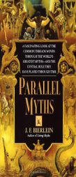 Parallel Myths by J. F. Bierlein Paperback Book