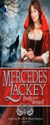 Beauty and the Werewolf (A Tale of the Five Hundred Kingdoms) by Mercedes Lackey Paperback Book