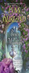 Roses in Moonlight by Lynn Kurland Paperback Book