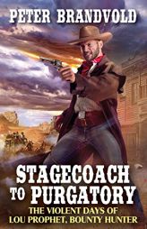 Stagecoach to Purgatory by Peter Brandvold Paperback Book