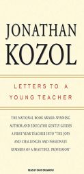 Letters to a Young Teacher by Jonathan Kozol Paperback Book