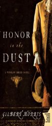 Honor in the Dust (The Winslow Breed Series) by Gilbert Morris Paperback Book