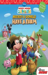 Mickey and Donald Have a Farm (Disney Mickey Mouse Clubhouse) by William Scollon Paperback Book