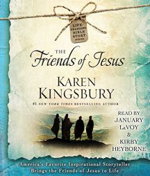 The Friends of Jesus (Life-Changing Bible Study Series) by Karen Kingsbury Paperback Book