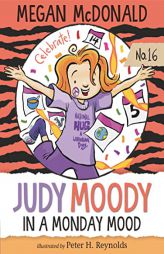 Judy Moody: In a Monday Mood by Megan McDonald Paperback Book