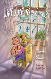 Will Little Roo Ever...? (1) by Chuck Miller Paperback Book