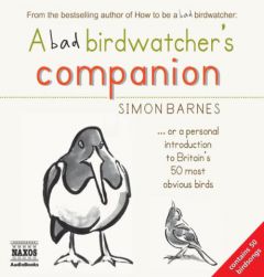 Bad Birdwatcher's Companion by Simon Barnes Paperback Book
