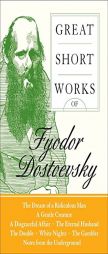 Great Short Works of Fyodor Dostoevsky by Fyodor Dostoyevsky Paperback Book