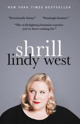 Shrill by Lindy West Paperback Book
