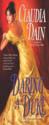 Daring a Duke (The Courtesan Series) by Claudia Dain Paperback Book