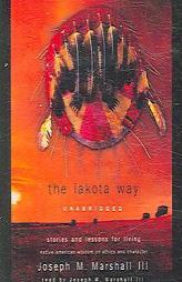 The Lakota Way by Joseph M. Marshall Paperback Book