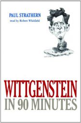 Wittgenstein in 90 Minutes by Paul Strathern Paperback Book