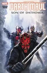 Star Wars: Darth Maul - Son of Dathomir (Star Wars (Marvel)) by Jeremy Barlow Paperback Book