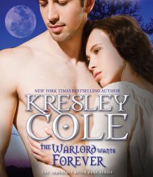 The Warlord Wants Forever by Kresley Cole Paperback Book