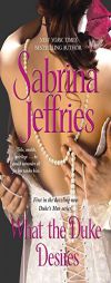 What the Duke Desires by Sabrina Jeffries Paperback Book