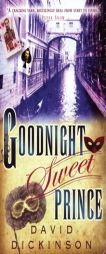 Goodnight Sweet Prince by David Dickinson Paperback Book
