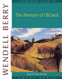 The Memory of Old Jack by Wendell Berry Paperback Book