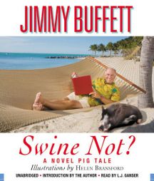 Swine Not? by Jimmy Buffett Paperback Book
