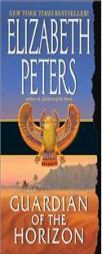 Guardian of the Horizon (Amelia Peabody Mysteries) by Elizabeth Peters Paperback Book