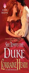 She Tempts the Duke by Lorraine Heath Paperback Book