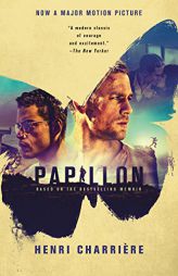 Papillon [Movie Tie-in] by Henri Charriere Paperback Book