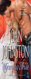 Wyoming Bride: A Bitter Creek Novel by Joan Johnston Paperback Book