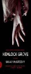 Hemlock Grove [movie tie-in edition]: A Novel by Brian McGreevy Paperback Book