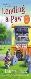 Lending a Paw: A Bookmobile Cat Mystery by Laurie Cass Paperback Book